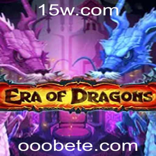 Explorando a Aventura Épica de EraOfDragons com ooobet